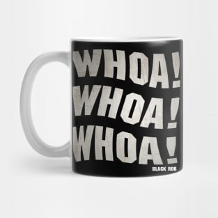 Woah Black Rob Mug